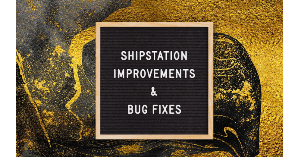 ShipStation Release Notes and Bug Fixes, May 6 - 13